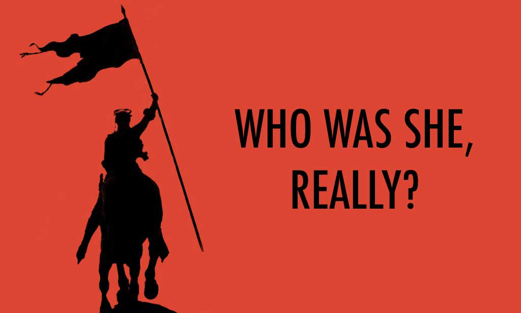 Joan of Arc: who was she, really?